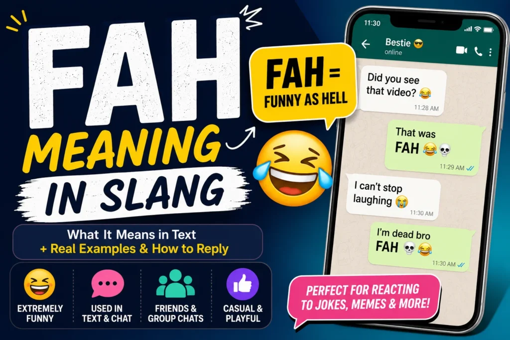 FAH meaning in slang illustrated with bold text, laughing emoji, and chat messages showing “That was FAH,” representing something extremely funny in texting conversations