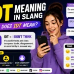 IDT Meaning in Slang: What It Really Means in Text