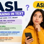 ASL Meaning in Text: What Does ASL Mean in Texting?