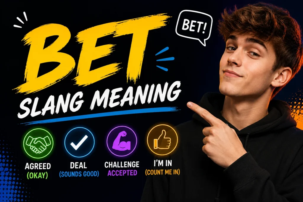 Bet slang meaning featured image showing a stylish young woman with a confident expression, alongside the keywords “Bet,” “Okay,” “Agreed,” “Challenge Accepted,” and “Sounds Good,” illustrating the modern slang meaning used in texting and social media.