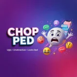 Chopped Slang Meaning: What Does Chopped Mean Online?