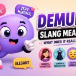 Demure Slang Meaning: Why Is Everyone Saying It?
